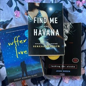 Book Collection: Find Me in Havana, Suffer Love, Looking for Alaska
